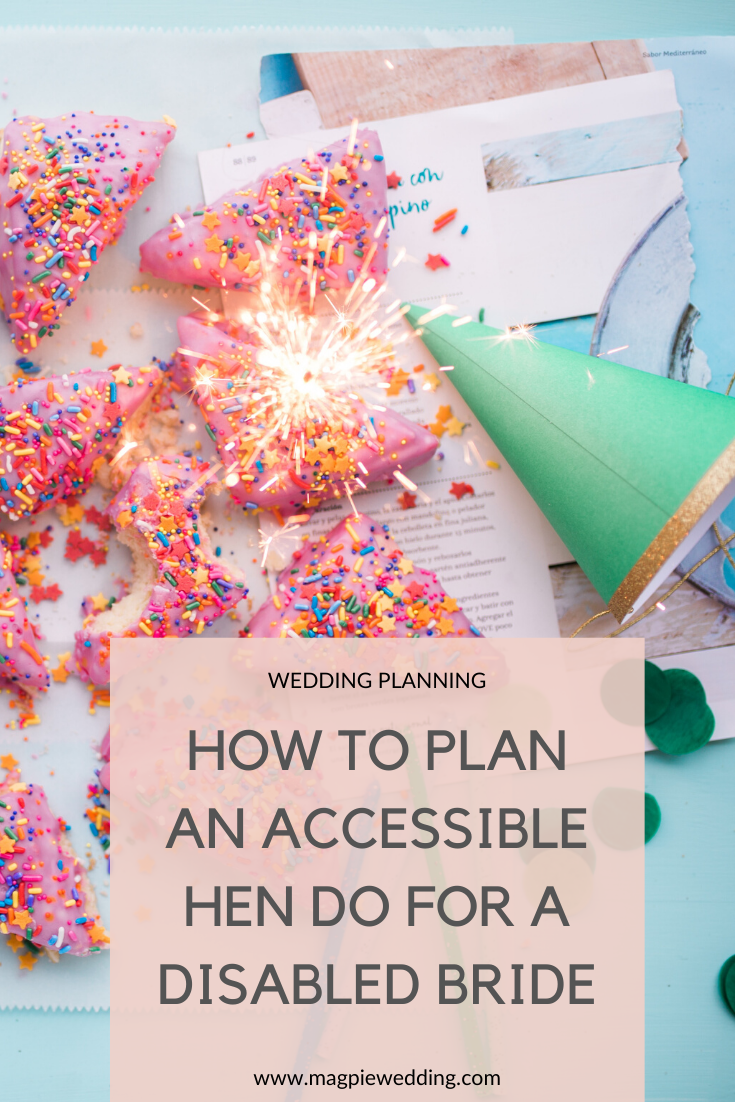 How to plan an accessible hen do for a disabled bride to be