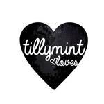 Tillymint Loves