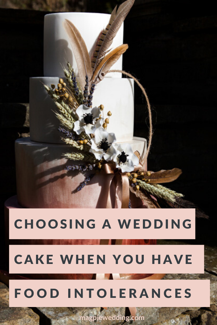 How to choose a wedding cake when you have food intolerances. 