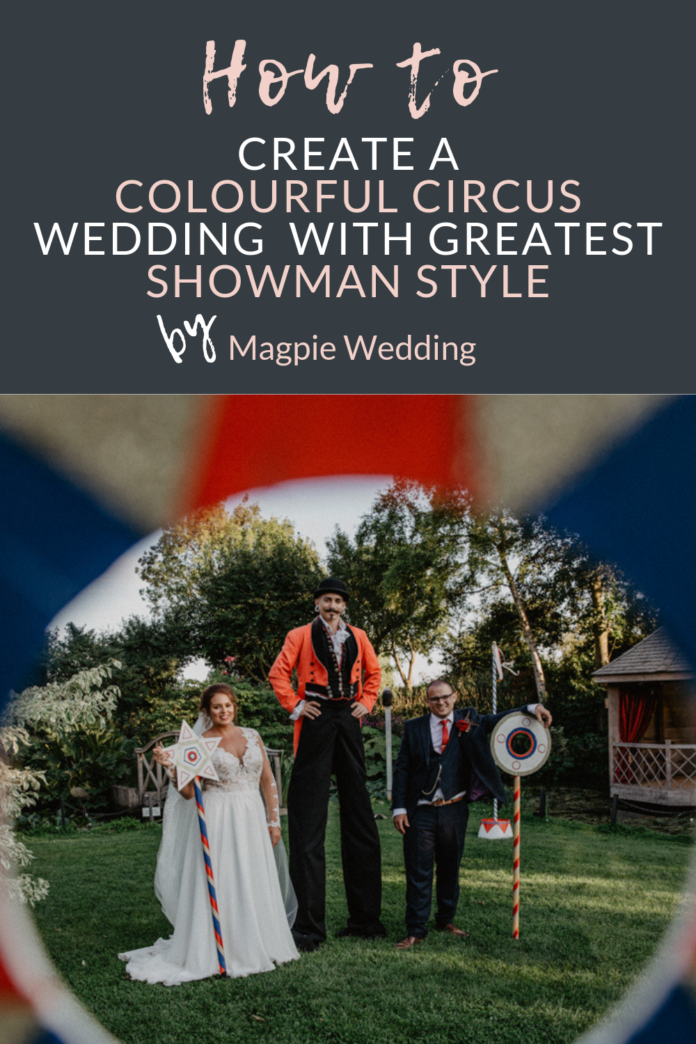 Chic and Colourful Circus Wedding with The Greatest Showman Vibes