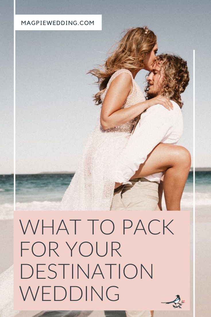 What To Pack For Your Destination Wedding