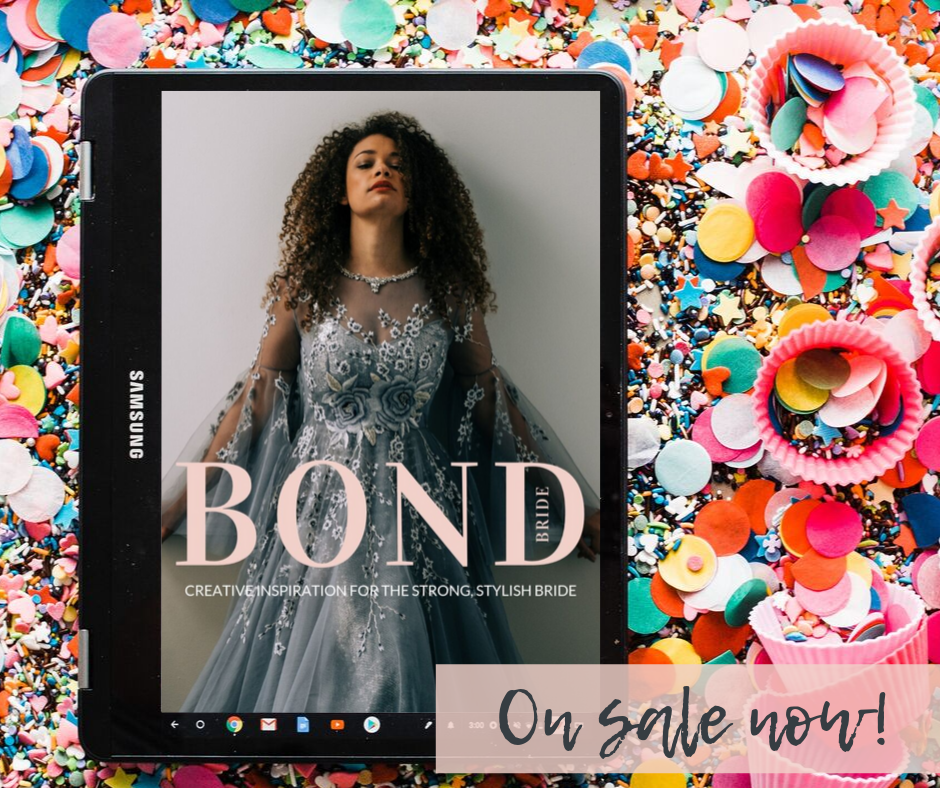 BOND BRIDE MAGAZINE ON SALE NOW