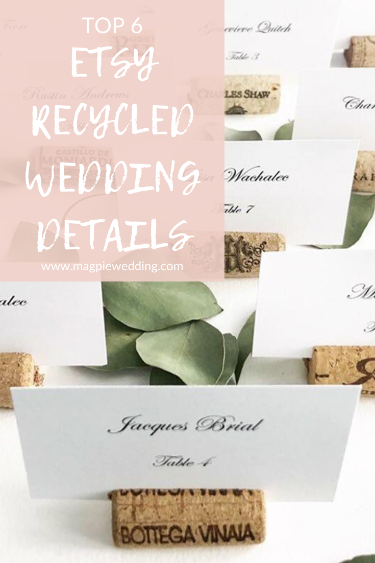 Magpie Wedding's Top 6 Etsy Recycled Wedding Details