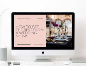 How to get the best from a wedding show guide by Magpie Wedding