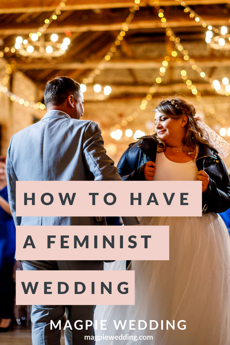 How To Have A Truly Feminist Wedding, That Feels Right For Both Of You