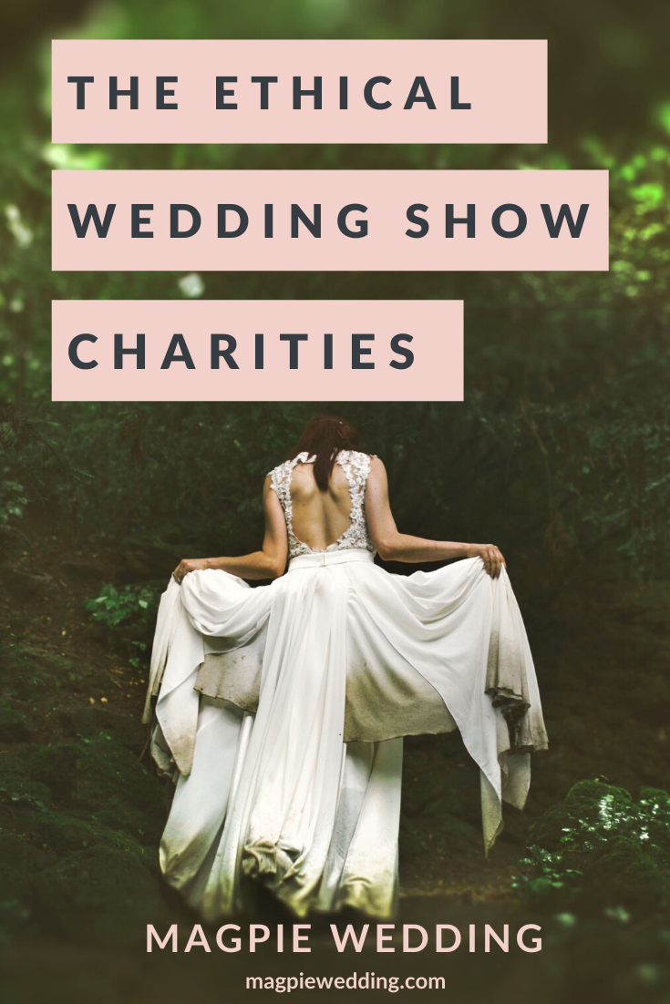 The Ethical Wedding Show Chosen Charities