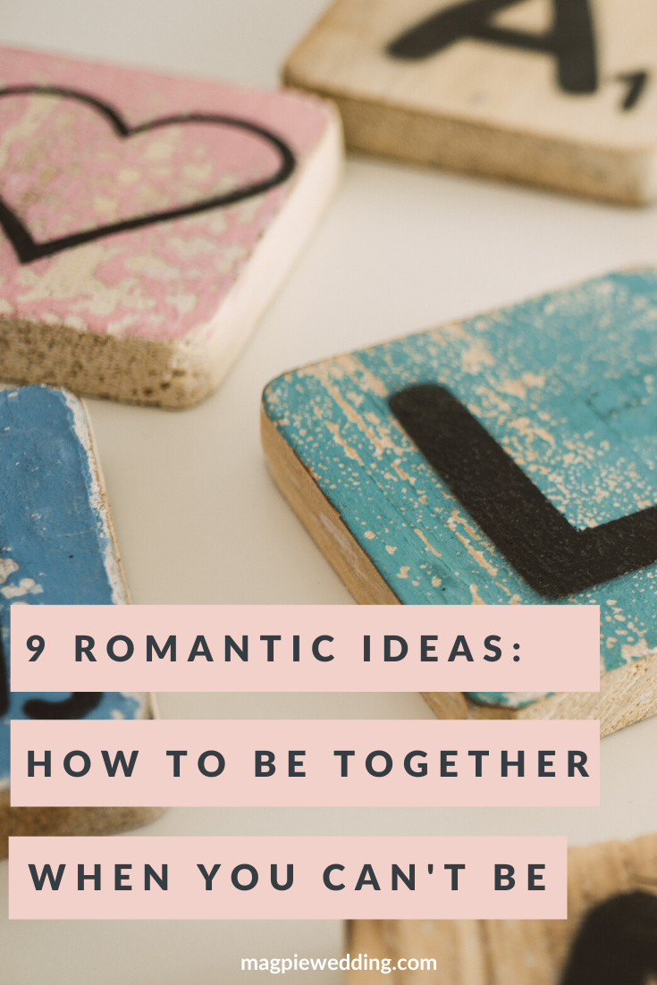 7 Virtual Romantic Ideas: How to be Together When You Can't Be Together