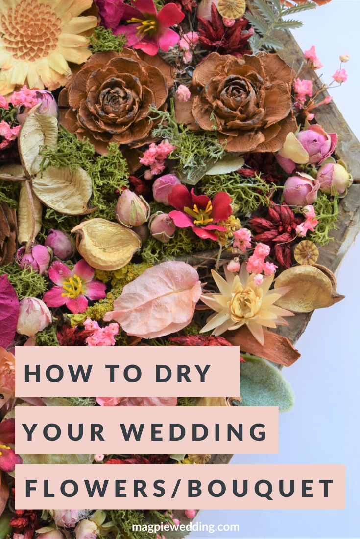 DIY Tutorial – How To Dry Wedding Flowers To Keep Them Forever