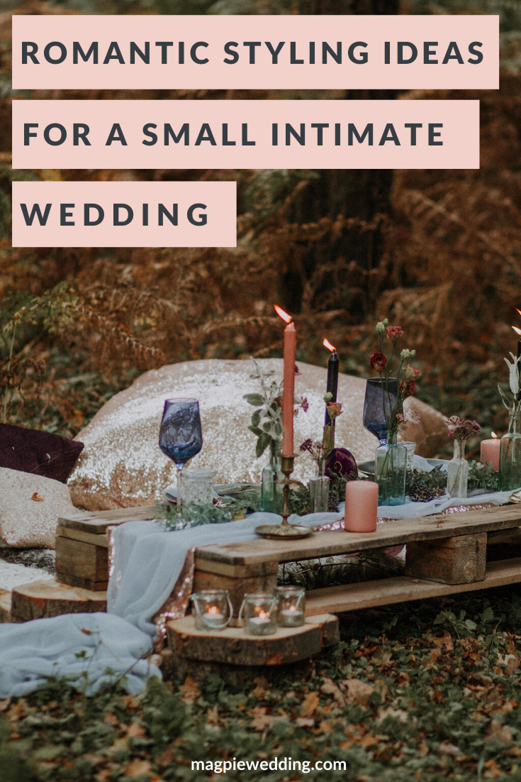 Romantic Styling Ideas For Small Intimate Weddings