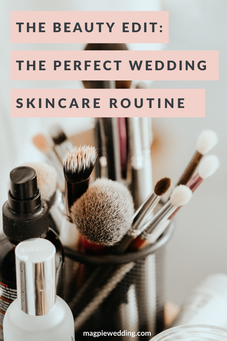 The Perfect Wedding Skincare Routine