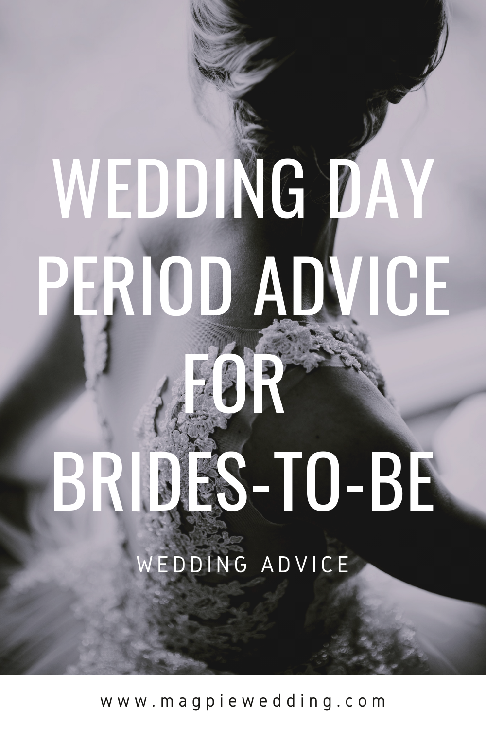 Wedding Day Period Advice For Brides To Be