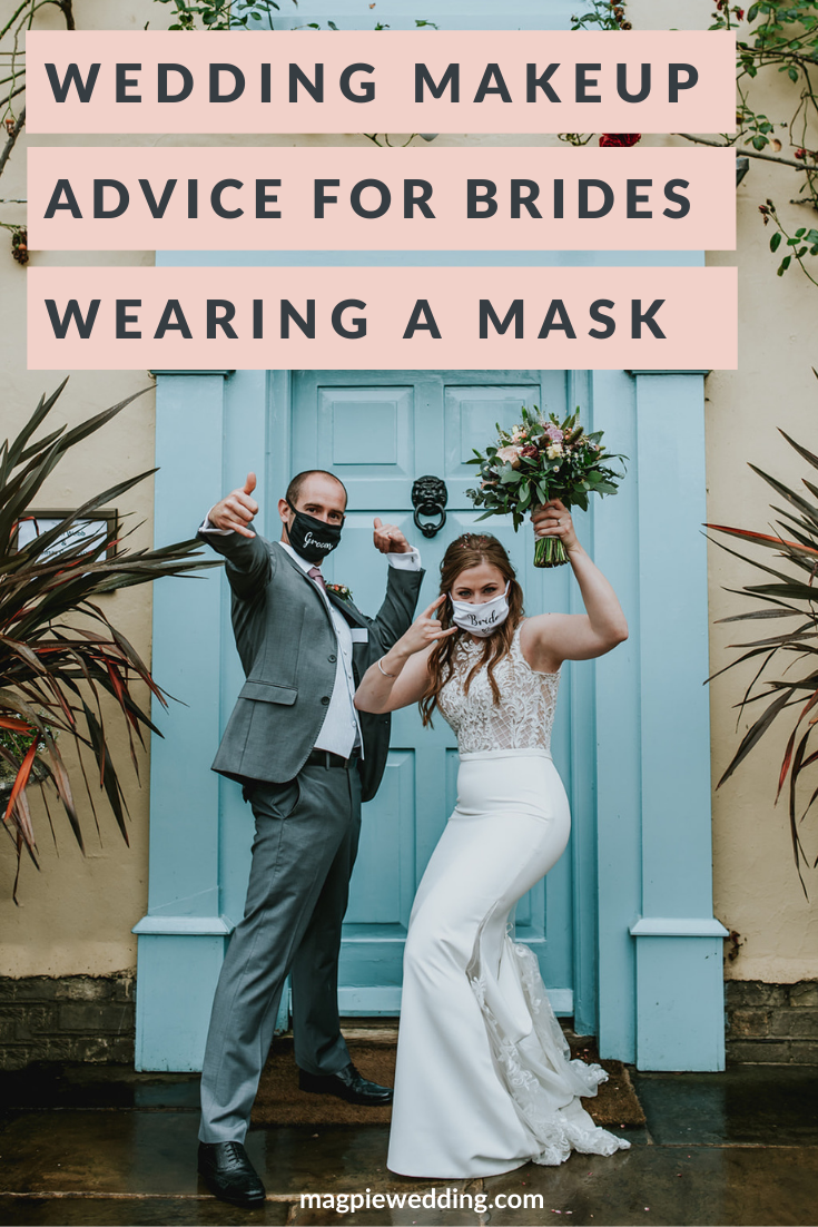 Makeup Advice For Brides Wearing A Mask On Their Wedding Day