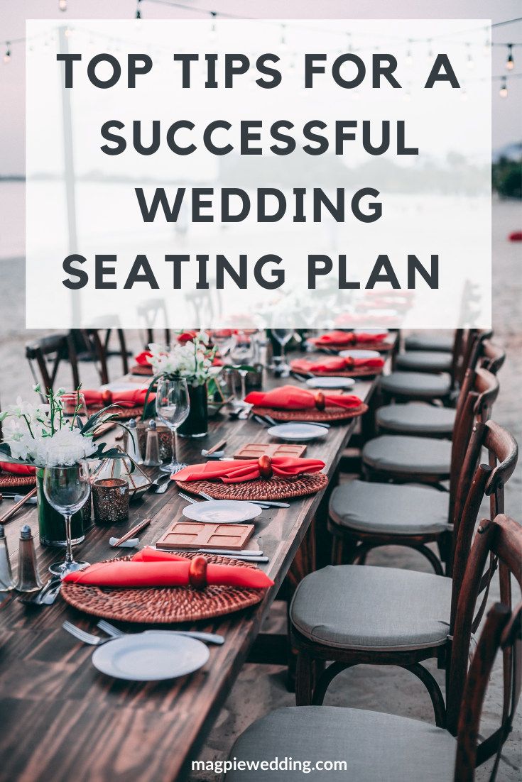 Our Top Tips for A Successful Wedding Seating Plan