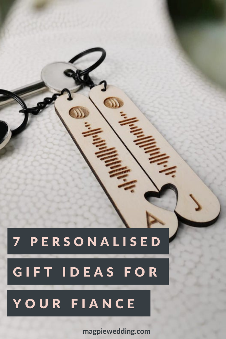 Gift Guide: Our Top 7 Personalised Gifts For Your Fiance