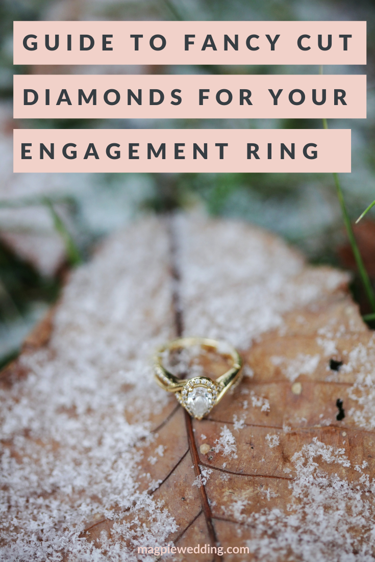 All That You Need to Know About Fancy Cut Diamonds For Your Engagement Ring
