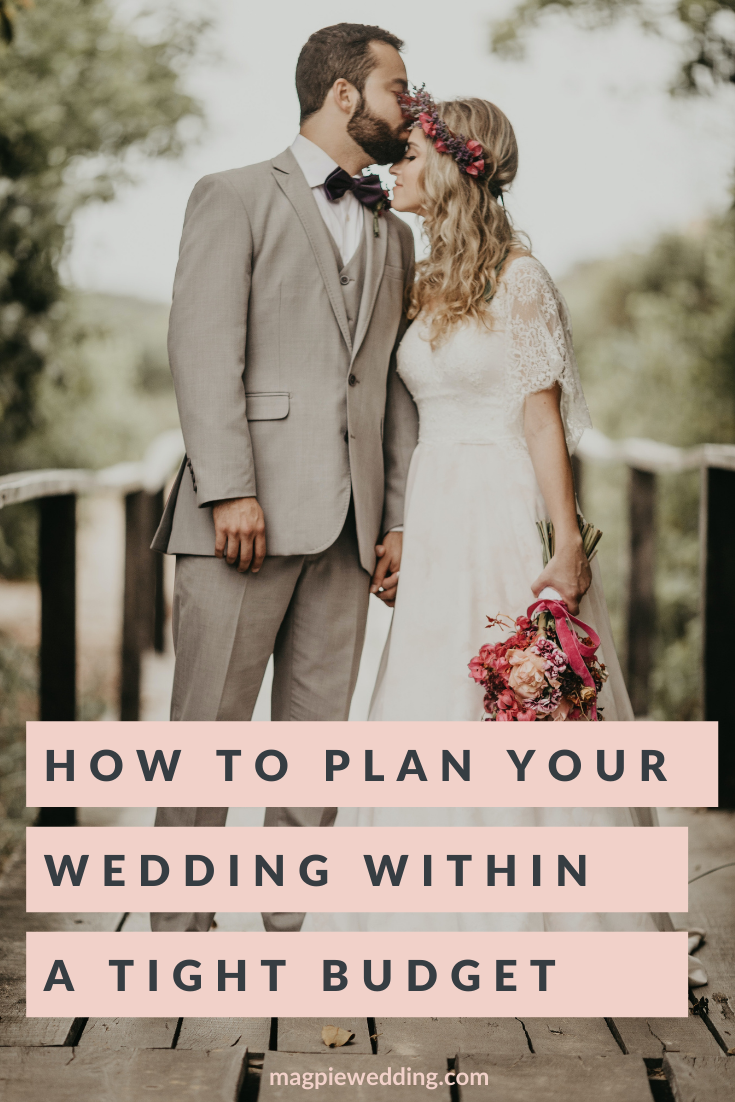 How To Plan A Wedding Within A Tight Budget