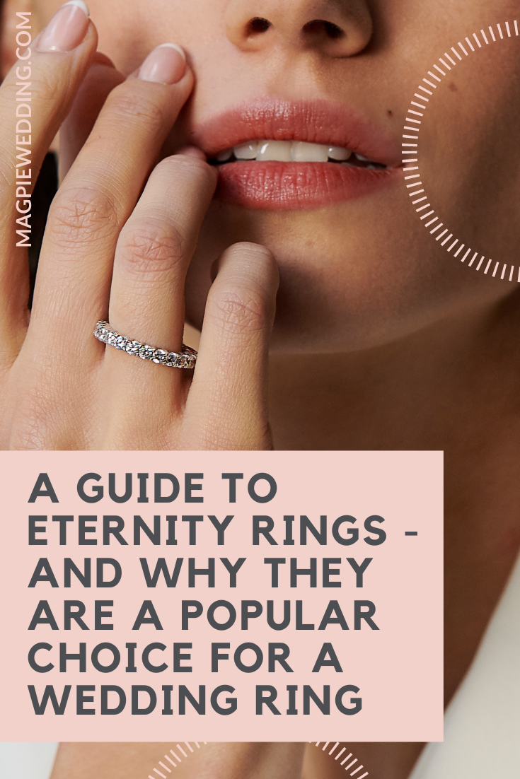 A Guide To Eternity Rings - And Why They Are A Popular Choice For A Wedding Ring