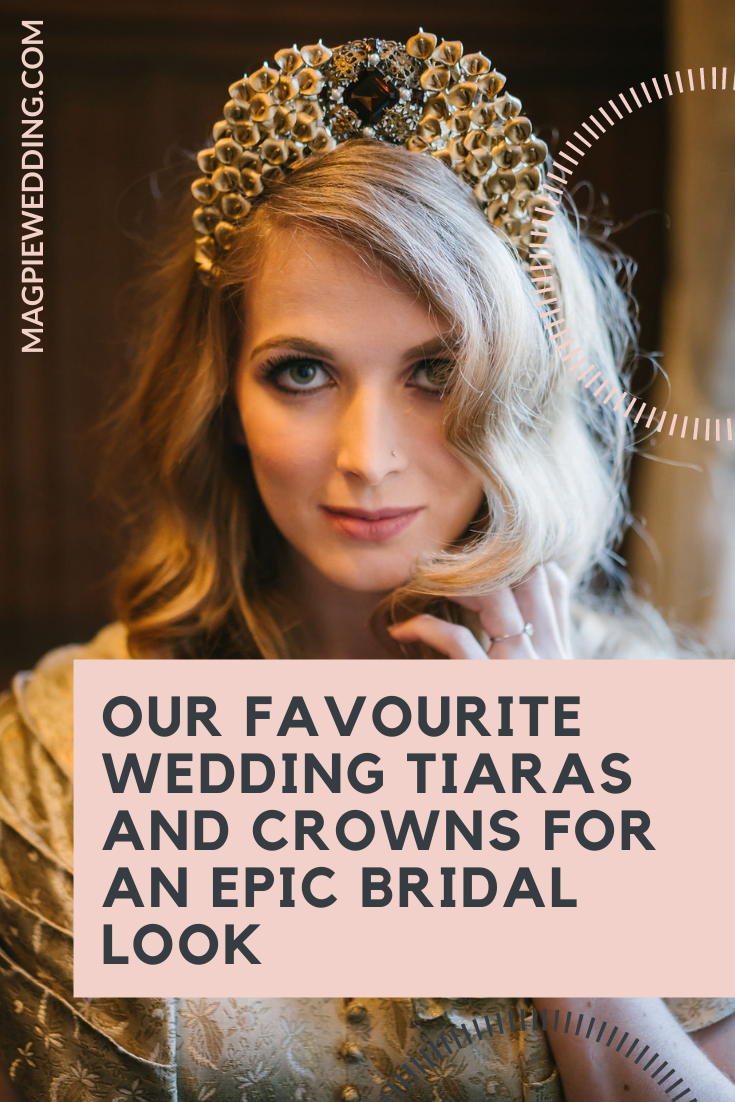 Our Favourite Wedding Tiaras and Crowns For An Epic Bridal Look
