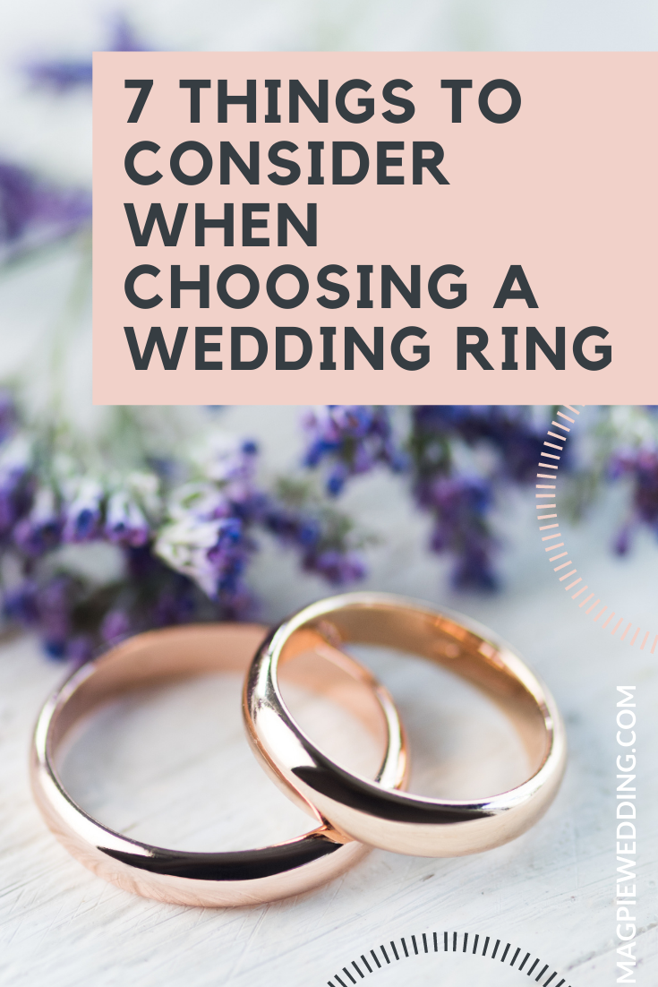 7 Things To Consider When Choosing A Wedding Ring