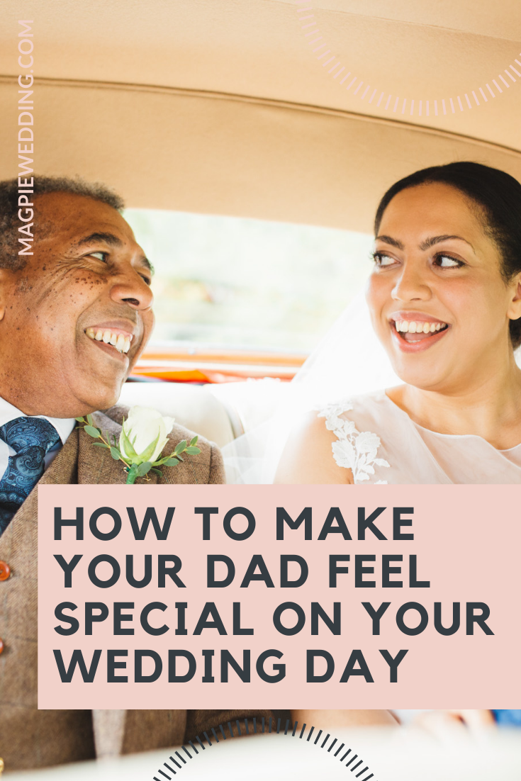 How To Make The Father Of The Bride Feel Special On Your Wedding Day