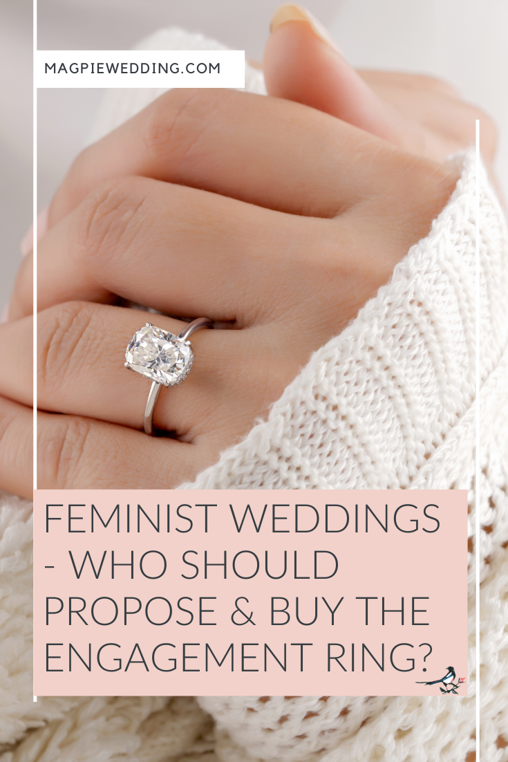 Feminist Weddings - Who Should Propose & Buy The Engagement Ring?