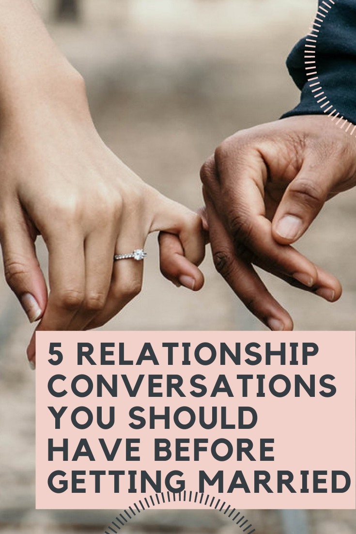 5 Relationship Conversations You Should Have Before Getting Married
