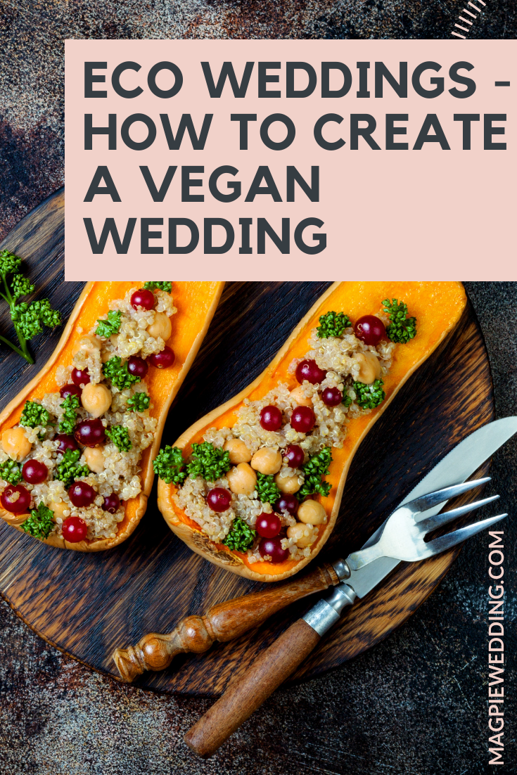 Eco Weddings - How To Create A Vegan Wedding