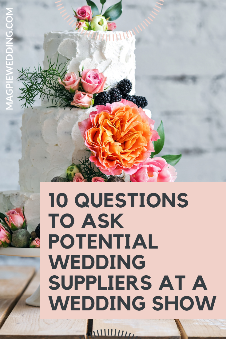 10 Questions To Ask Potential Wedding Suppliers At A Wedding Show