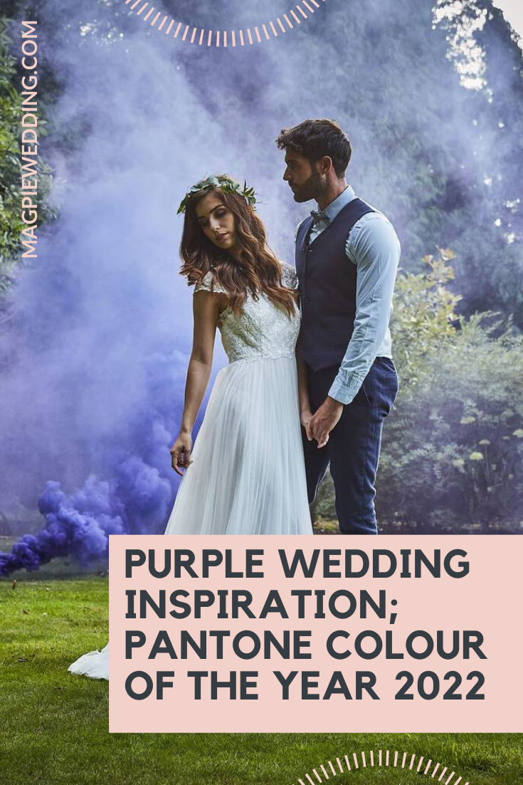 Purple Wedding Inspiration; Pantone Colour of The Year 2022
