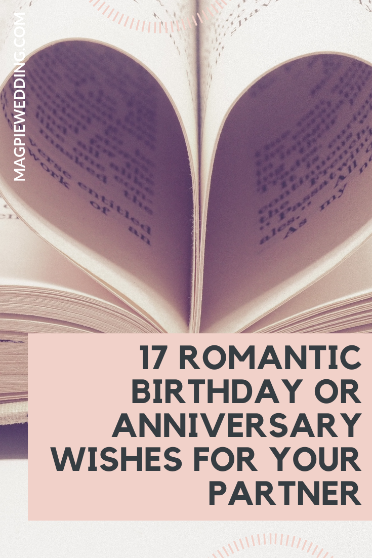 17 Romantic Birthday Or Anniversary Wishes for Your Partner