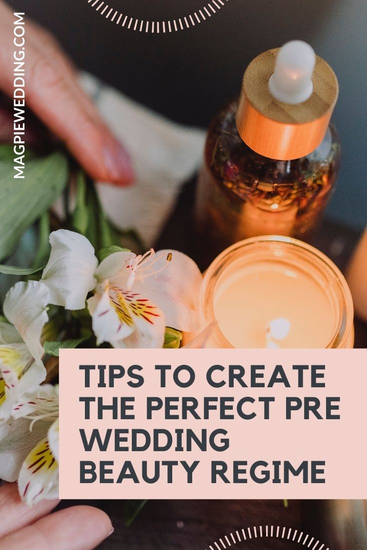 Tips To Create The Perfect Pre Wedding Beauty Regime