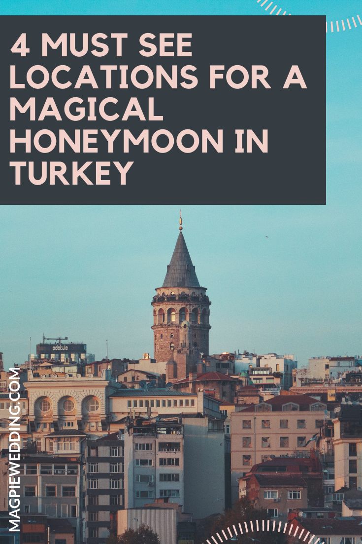 4 Must See Locations For A Magical Honeymoon In Turkey