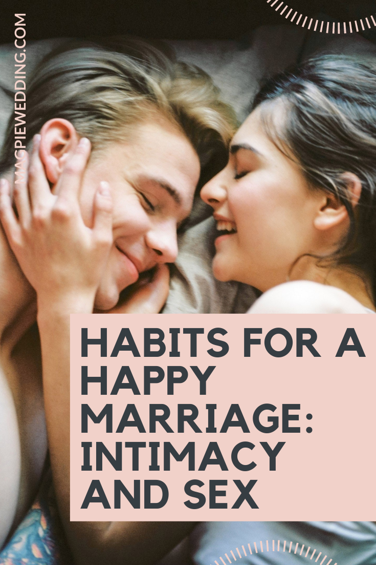 Habits For A Happy Marriage: Intimacy and Sex