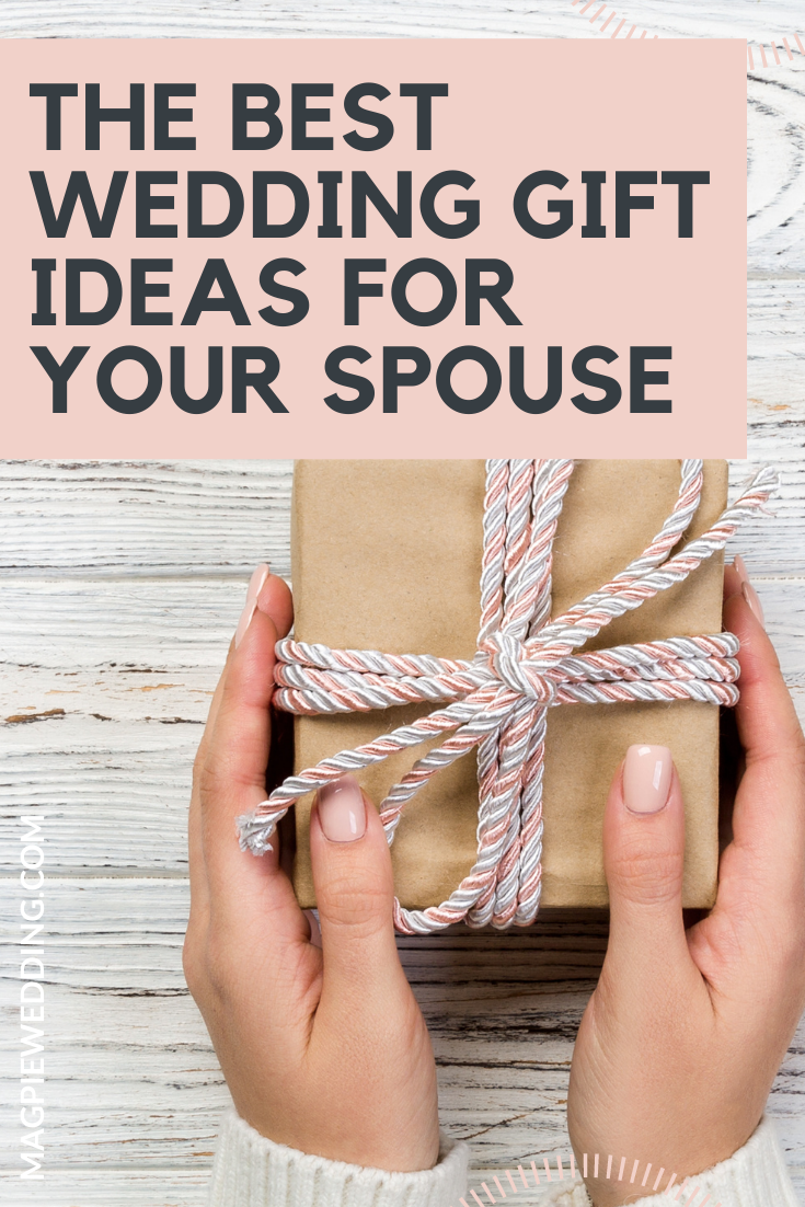 The Best Wedding Gift Ideas for Your Spouse