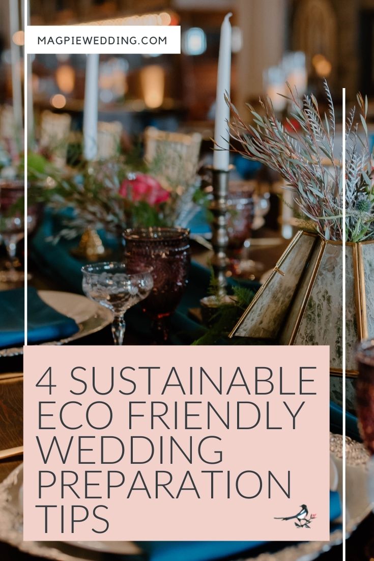 4 Sustainable Eco Friendly Wedding Preparation Tips