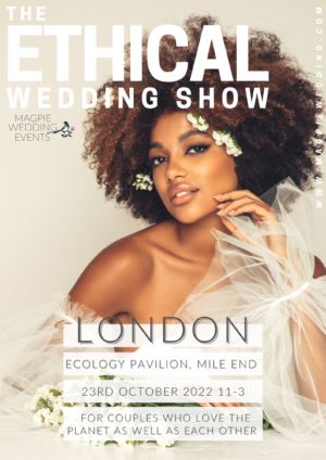 The Ethical Wedding Show London Poster from Magpie Wedding