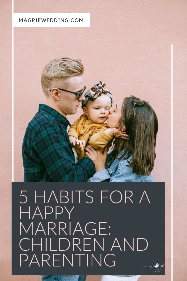 Habits For a Happy Marriage: Children and Parenting