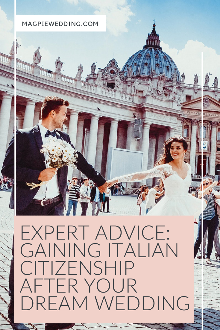 Gaining Italian Citizenship After Your Dream Wedding