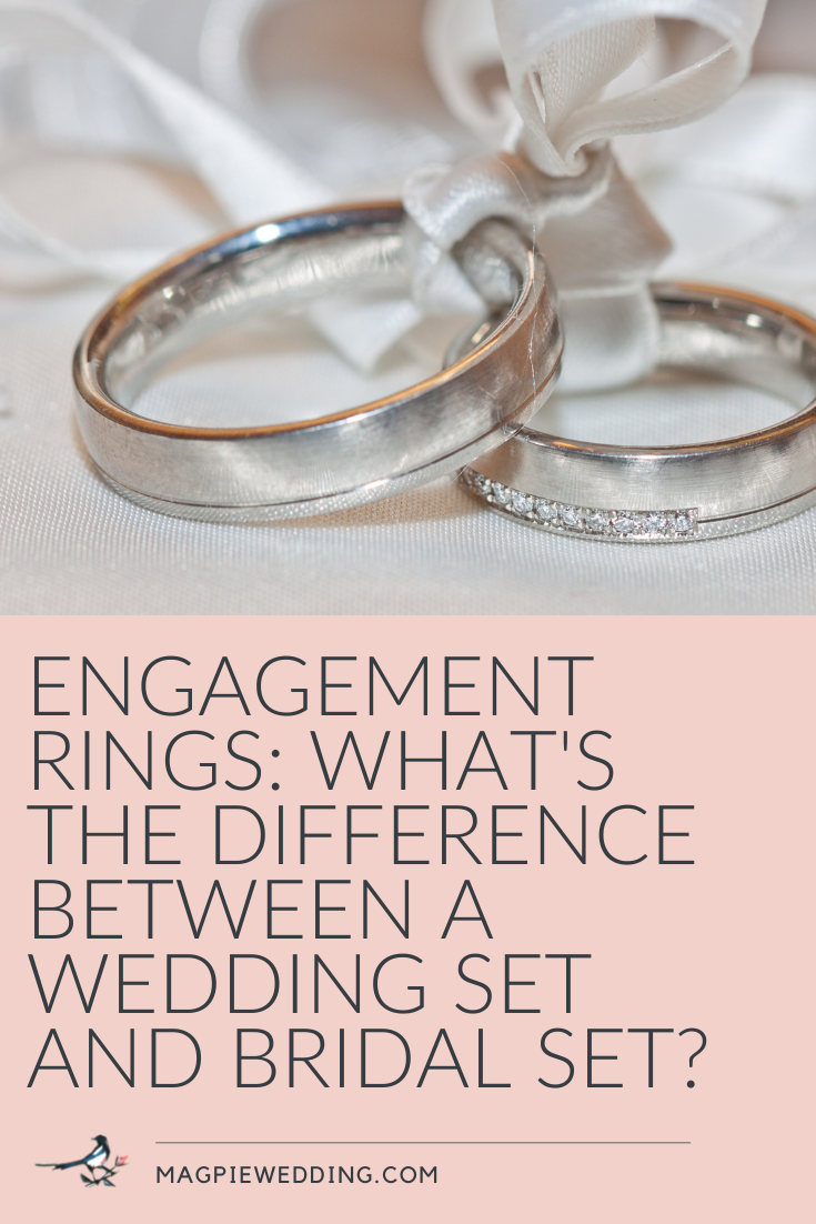 Engagement Rings: What's The Difference Between A Wedding Set And Bridal Set?
