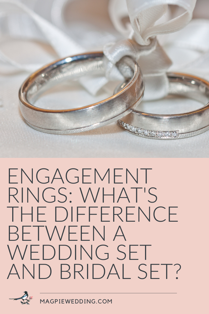 Engagement Rings: Difference Between A Wedding Set And Bridal Set