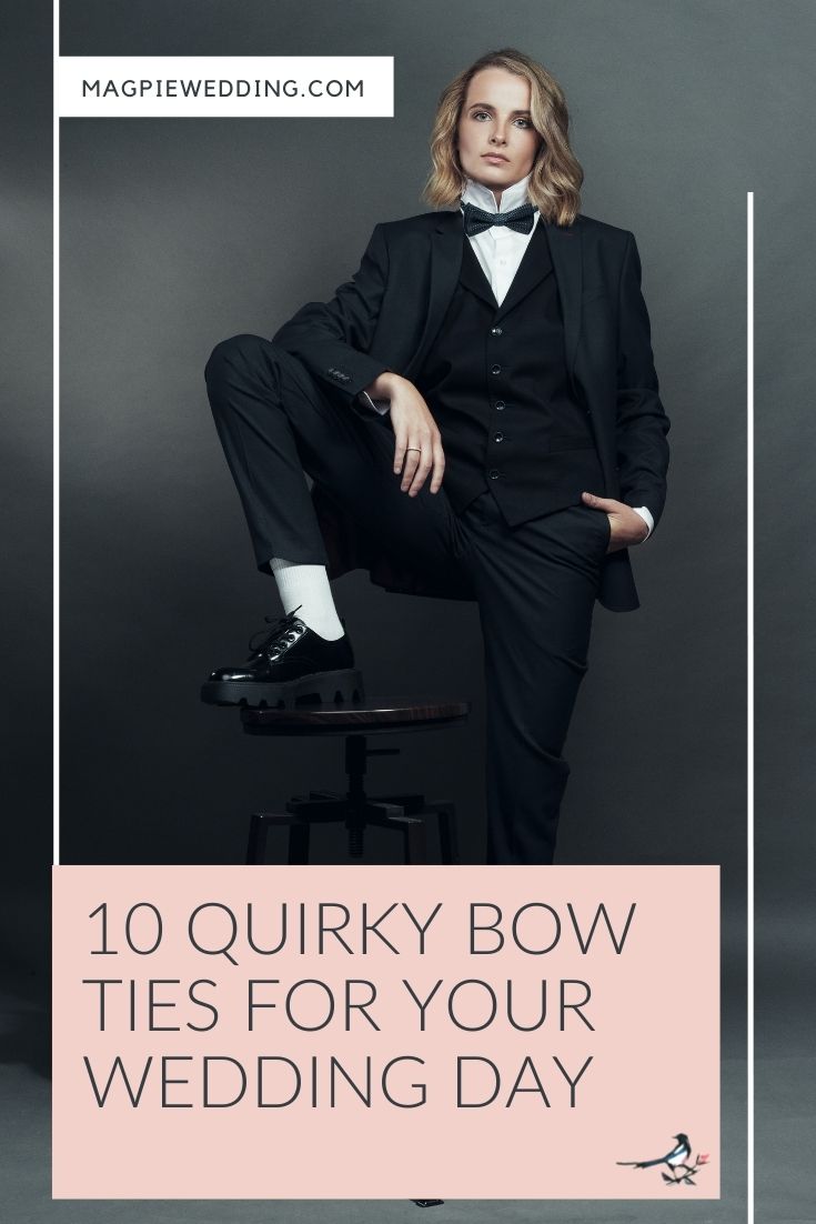 7 Quirky Bow Ties For Your Wedding Day