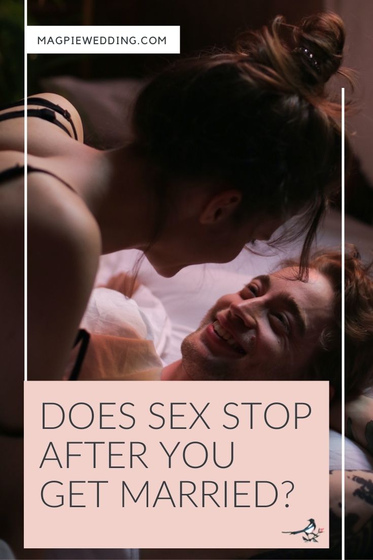 Marriage Advice - Does Sex Stop After You Get Married?