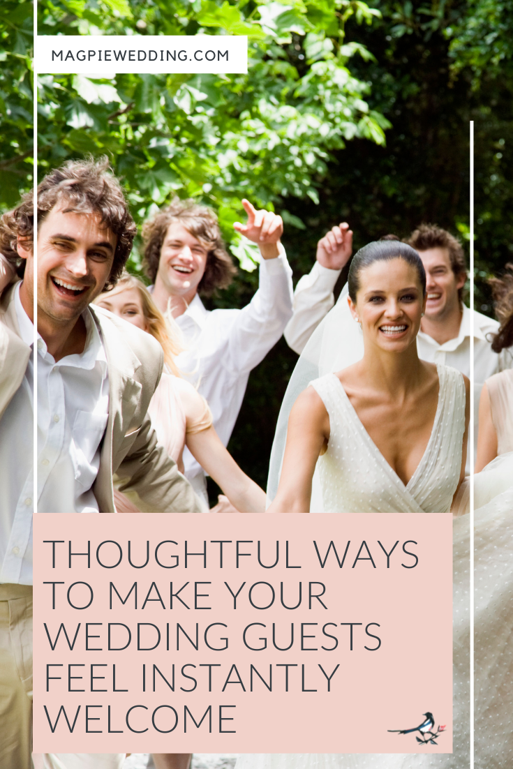Thoughtful Ways to Make Your Wedding Guests Feel Instantly Welcome 
