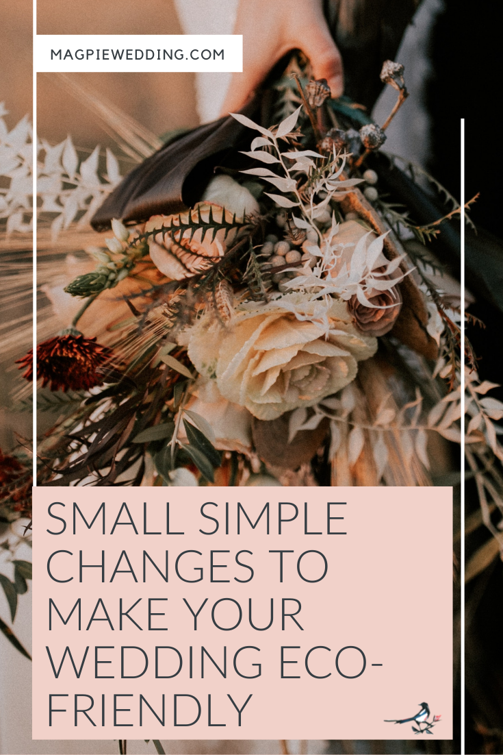 Small Simple Changes to Make Your Wedding Eco-Friendly