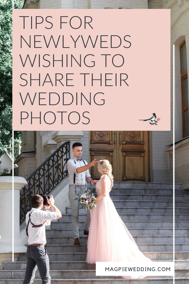 Tips For Newlyweds Wishing To Share Their Wedding Photos