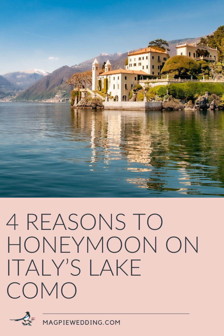 4 Reasons To Honeymoon On Italy’s Lake Como