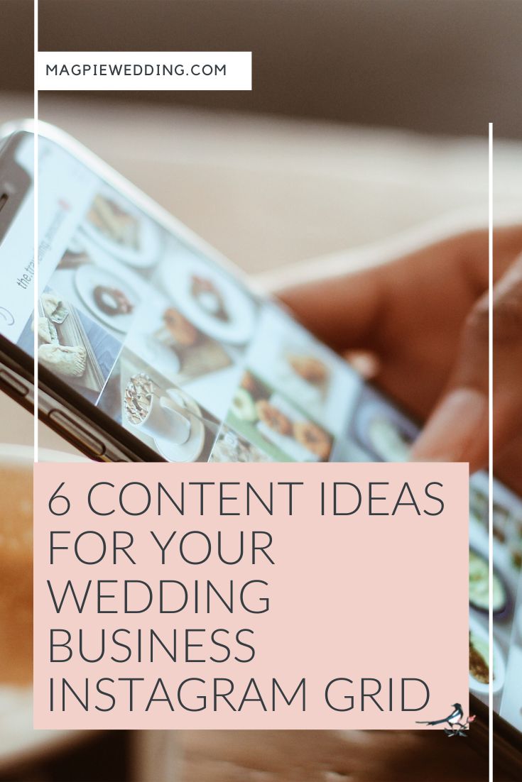 6 Content Ideas For Your Wedding Business Instagram Grid