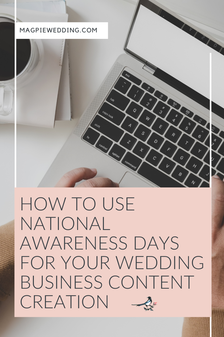 How To Use National Awareness Days For Your Wedding Business Content Creation