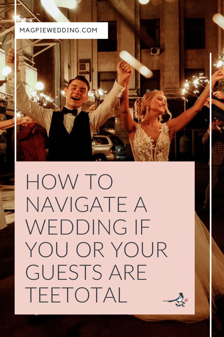 How To Navigate A Wedding If You or Your Guests Are Teetotal