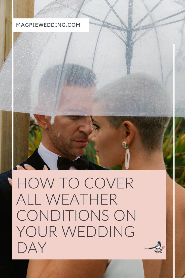 How To Cover All Weather Conditions On Your Wedding Day 